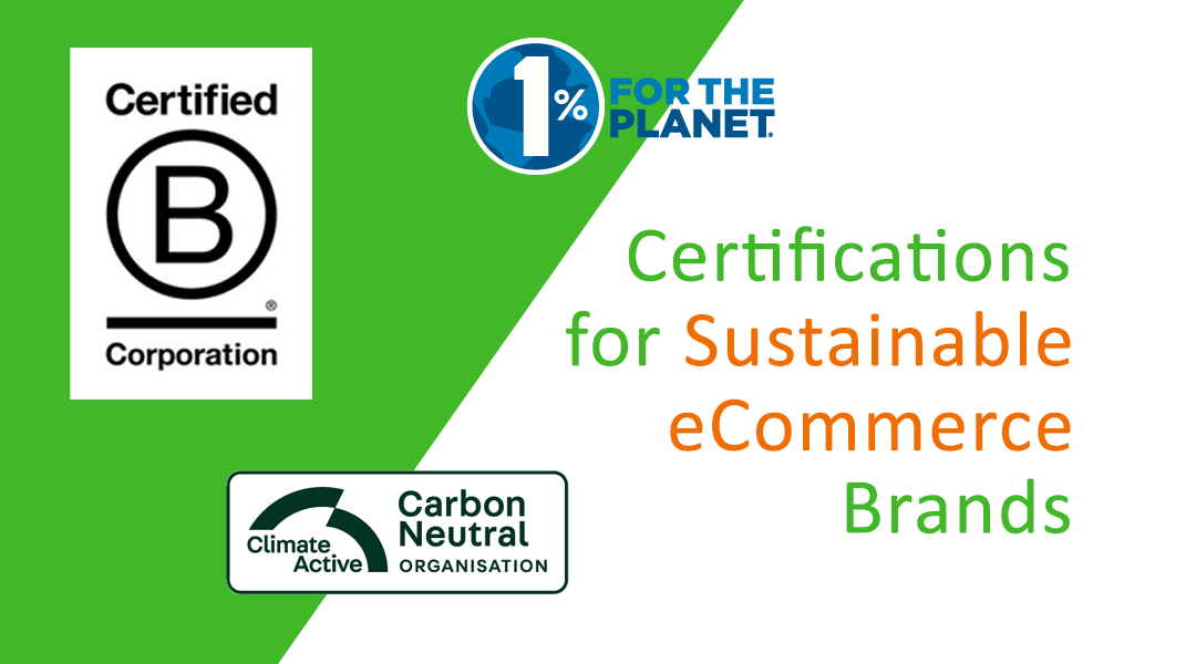 Sustainability Certifications for Ecommerce