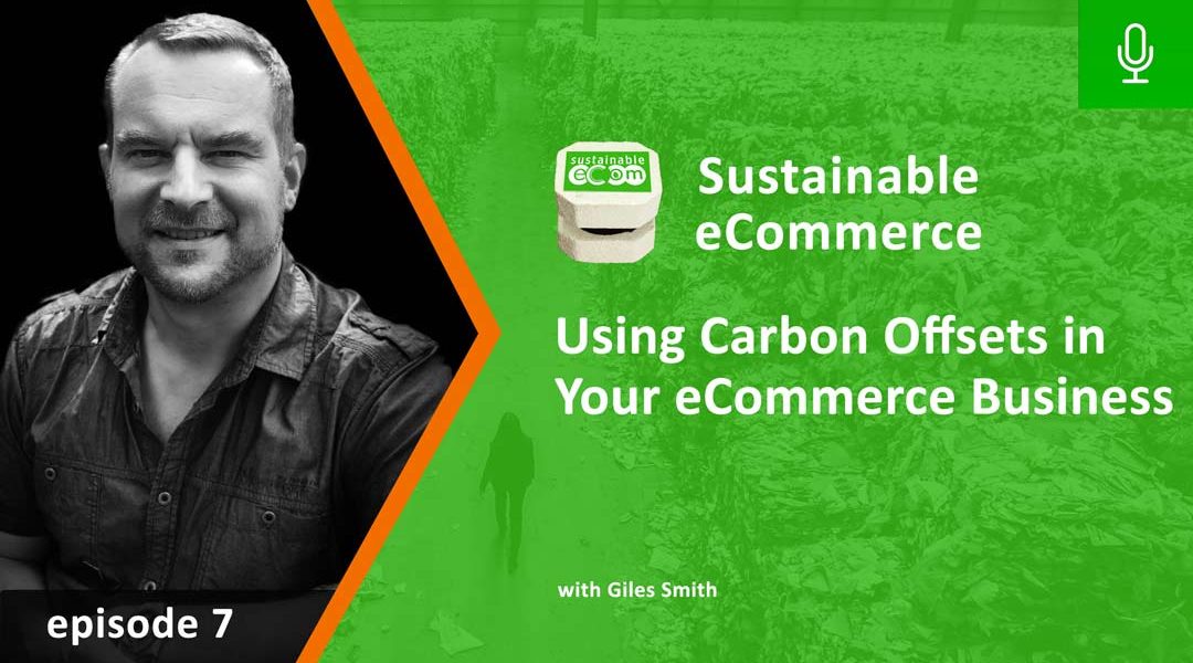 EP7 - Carbon Credits in eCommerce