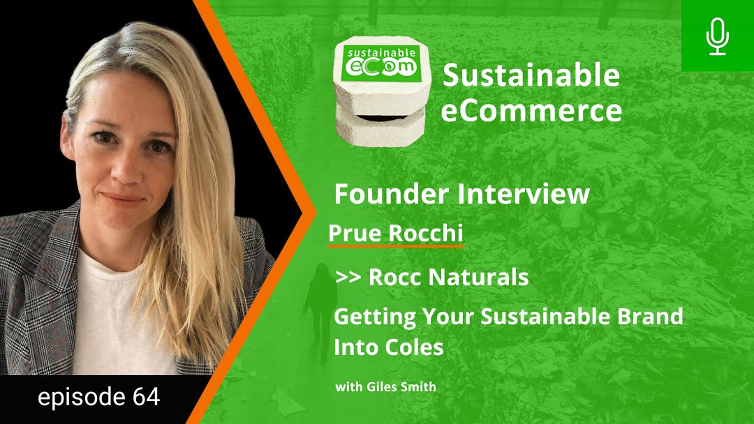 Sustainable Ecommerce Podcast Episode 64